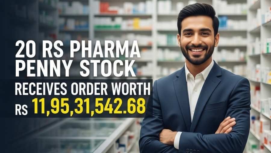 20rs Pharma Penny Stock Got 119531542 Order