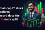 Small Cap IT Stock 1 5 Stock Split Announced
