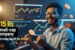 15Rs Small Cap Stock Got 210Cr Order