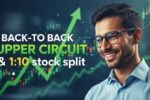 Back To Back Upper Circuit 10 Stock Split